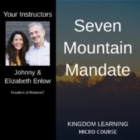 Johnny & Elizabeth Enlow /// 7 Mountain Mandate - Micro Course
