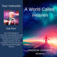 Kat Kerr /// A World Called Heaven