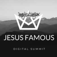 JESUS FAMOUS 2023 Digital Summit-Replay